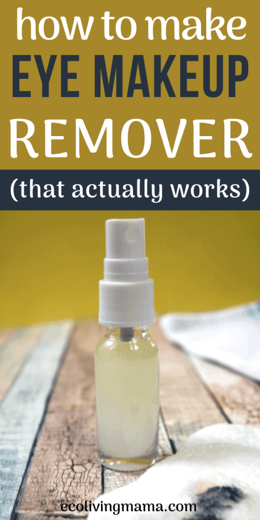 The Best DIY Eye Makeup Remover (Easy Natural Beauty DIY)